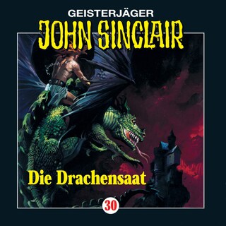 Folge 30: Die Drachensaat (2/2) als Hörbuch