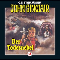 John Sinclair, Folge 36: Der Todesnebel