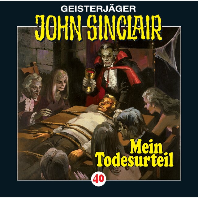 Book cover for John Sinclair, Folge 40: Mein Todesurteil (3/3)