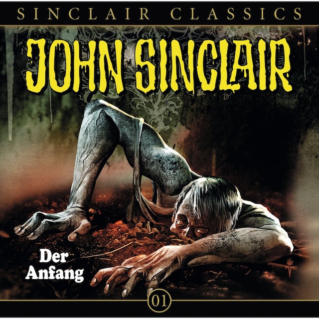 Book cover for John Sinclair - Classics, Folge 1: Der Anfang