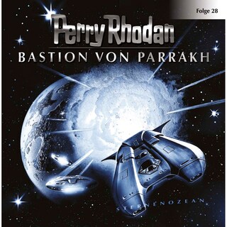 Folge 28: Bastion von Parrakh als Hörbuch