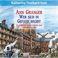 Wer sich in Gefahr begibt - Ein Fall für Lizzie Martin & Benjamin Ross, Teil 1 (Gekürzt)