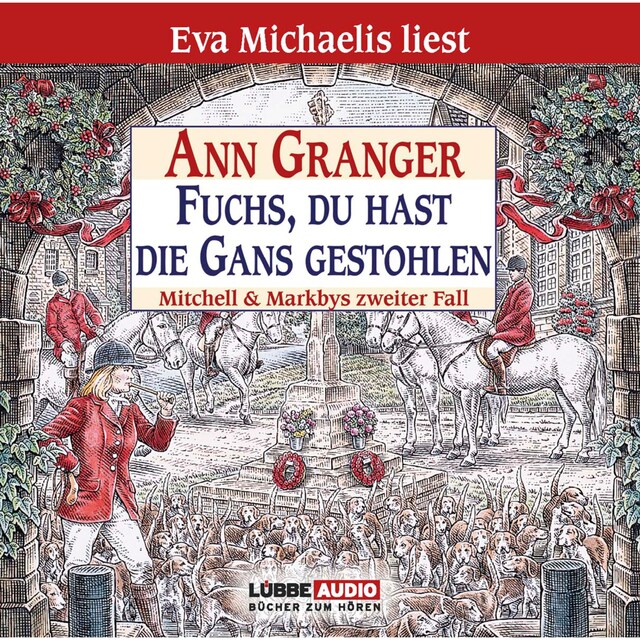 Book cover for Fuchs, du hast die Gans gestohlen - Ein Fall für Mitchell & Markby, Teil 2 (Gekürzt)