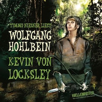 Kevin von Locksley, Teil 1: Kevin von Locksley
