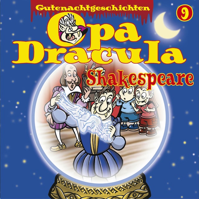 Okładka książki dla Opa Draculas Gutenachtgeschichten, Folge 9: Shakespeare