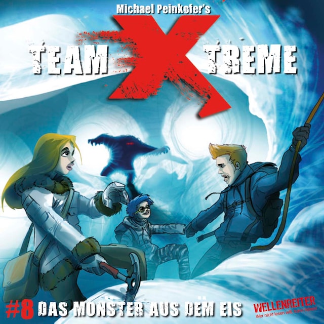Couverture de livre pour Team X-Treme, Folge 8: Das Monster aus dem Eis