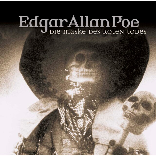 Couverture de livre pour Edgar Allan Poe, Folge 4: Die Maske des roten Todes