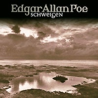 Edgar Allan Poe, Folge 13: Schweigen