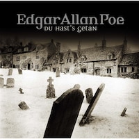 Edgar Allan Poe, Folge 15: Du hast's getan