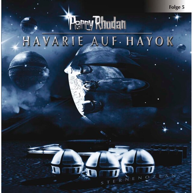 Portada de libro para Perry Rhodan, Folge 5: Havarie auf Hayok