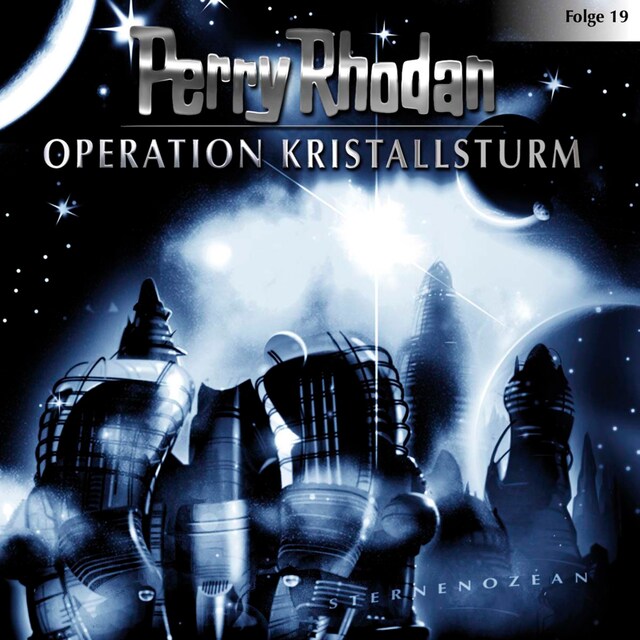 Bokomslag for Perry Rhodan, Folge 19: Operation Kristallsturm