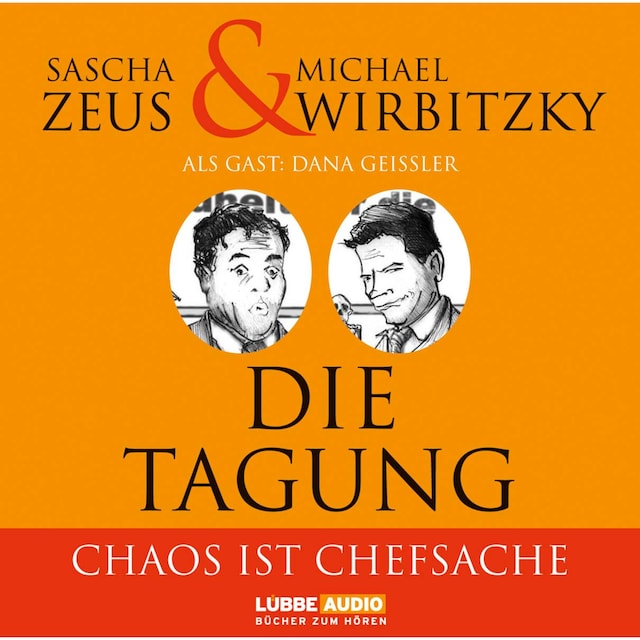 Book cover for Die Tagung - Chaos ist Chefsache und Business not usual