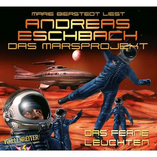 Folge 1: Das Marsprojekt - Das ferne Leuchten als Hörbuch