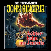 John Sinclair, Folge 3: Achterbahn ins Jenseits (Remastered)
