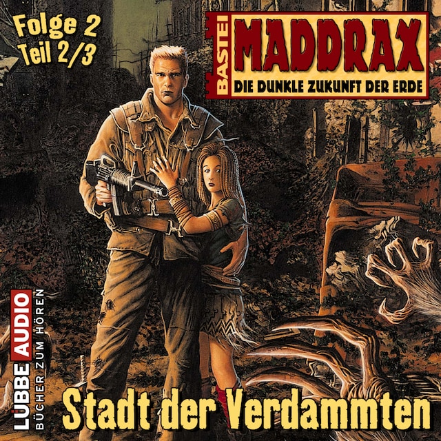 Boekomslag van Maddrax, Folge 2: Stadt der Verdammten - Teil 2