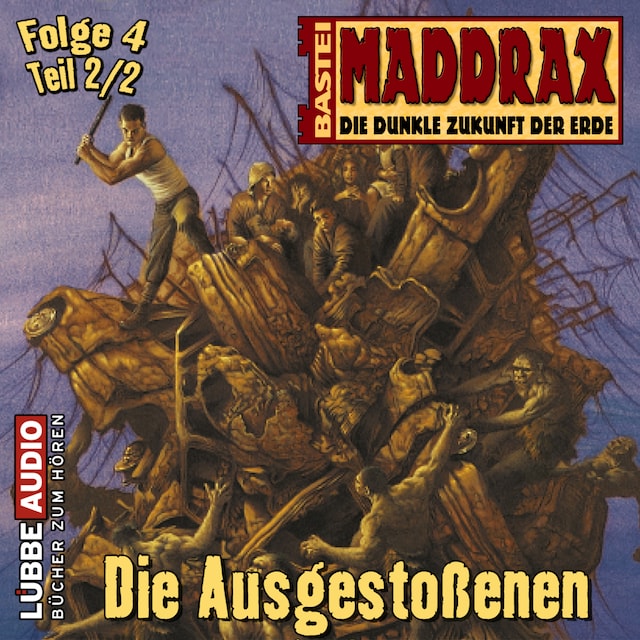 Bogomslag for Maddrax, Folge 4: Die Ausgestoßenen - Teil 2