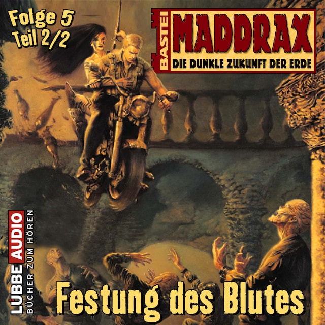 Kirjankansi teokselle Maddrax, Folge 5: Festung des Blutes - Teil 2