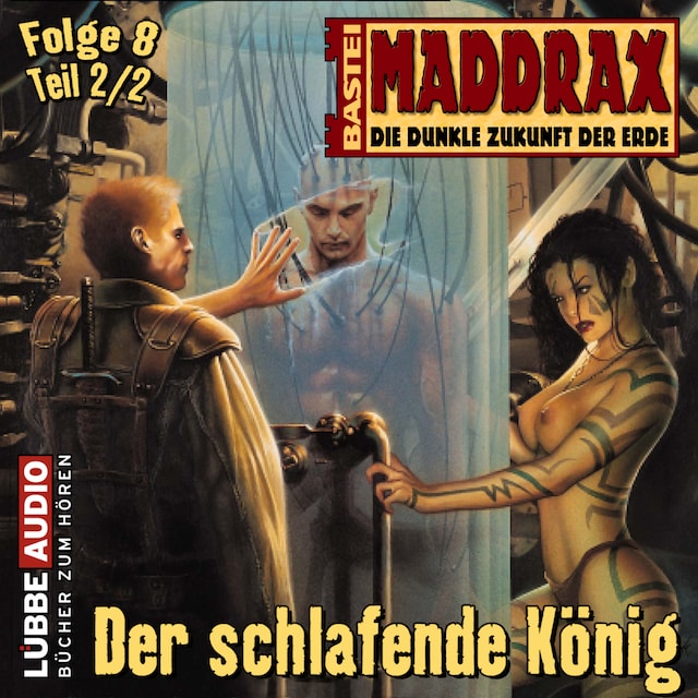 Boekomslag van Maddrax, Folge 8: Der schlafende König - Teil 2