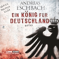 Ein König für Deutschland