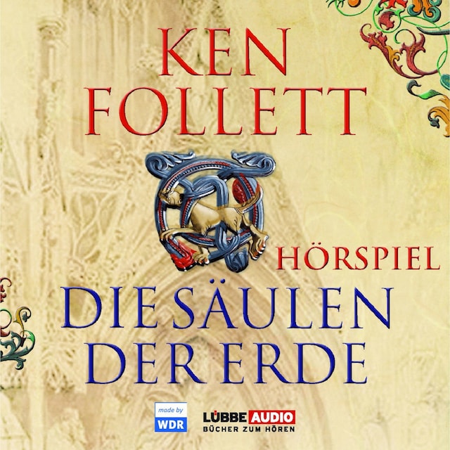 Book cover for Die Säulen der Erde - Das WDR Hörspiel
