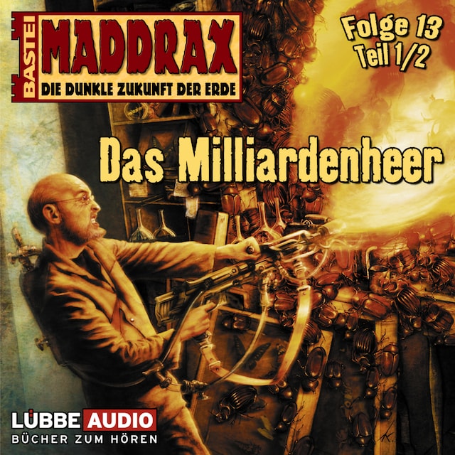 Book cover for Maddrax, Folge 13: Das Milliarden-Heer - Teil 1