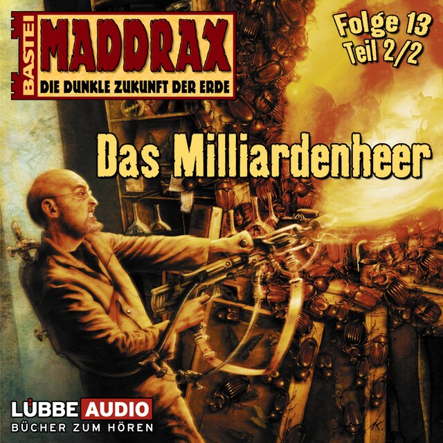 Book cover for Maddrax, Folge 13: Das Milliarden-Heer - Teil 2