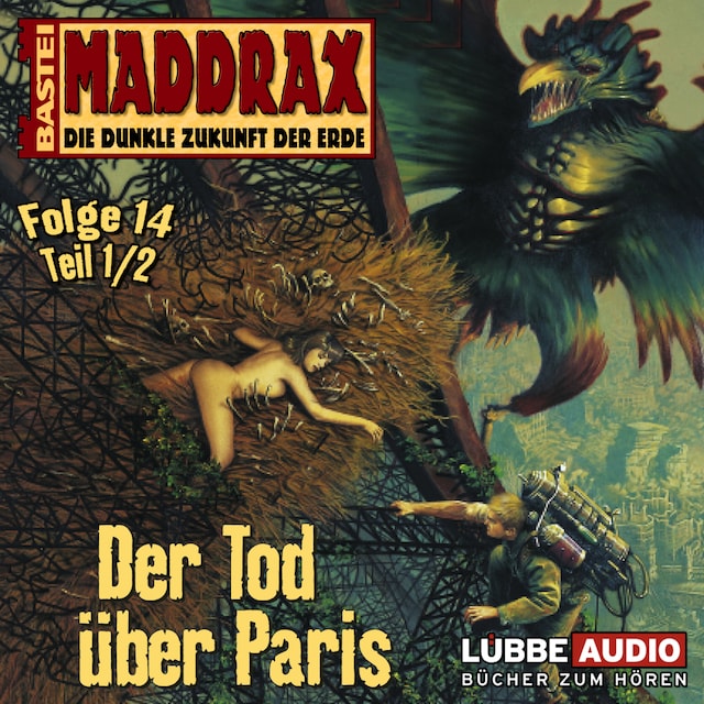 Kirjankansi teokselle Maddrax, Folge 14: Der Tod über Paris - Teil 1
