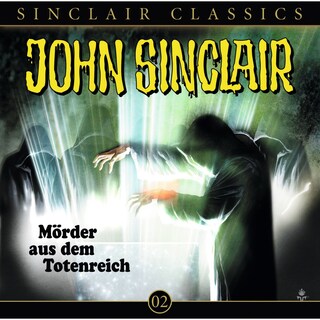 Classics Folge 2: Mörder aus dem Totenreich als Hörbuch