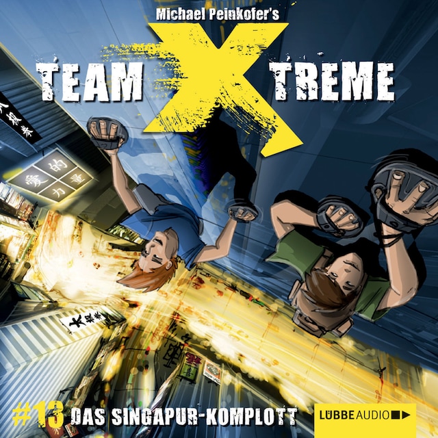 Book cover for Team X-Treme, Folge 13: Das Singapur-Komplott