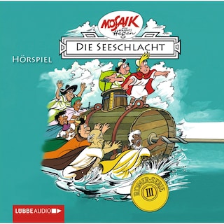 Digedags. Römer-Serie - Folge 3: Die Seeschlacht als Hörbuch