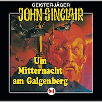 John Sinclair, Folge 64: Um Mitternacht am Galgenberg