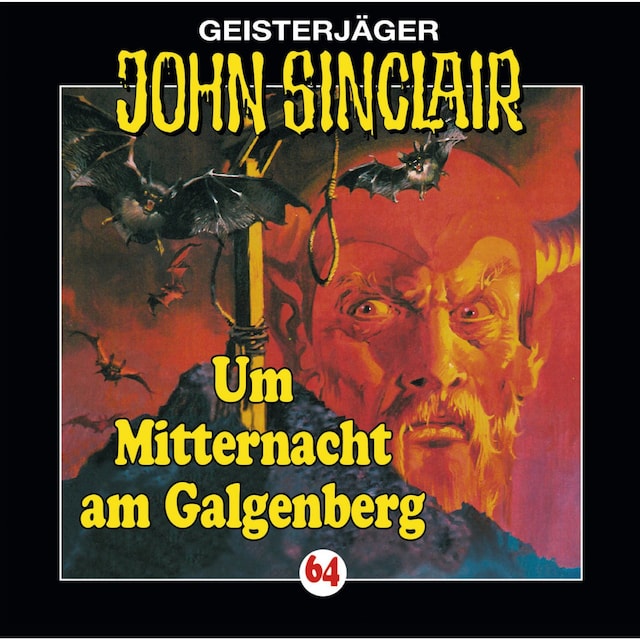 Book cover for John Sinclair, Folge 64: Um Mitternacht am Galgenberg