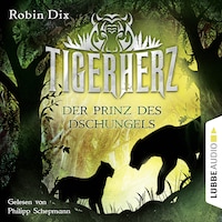 Tigerherz - Der Prinz des Dschungels, Band 1