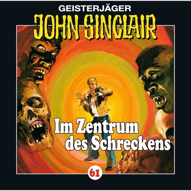 Book cover for John Sinclair, Folge 61: Im Zentrum des Schreckens (II/III)
