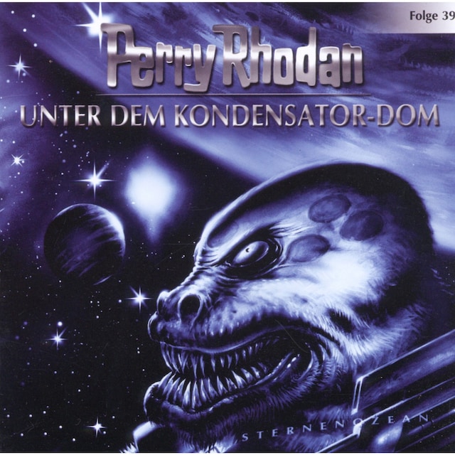 Book cover for Perry Rhodan, Folge 39: Unter dem Kondensator-Dom
