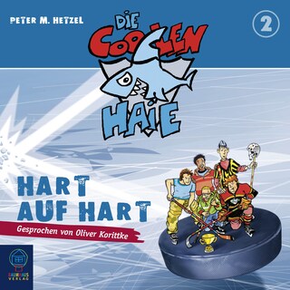 Die coolen Haie - Hart auf hart als Hörbuch