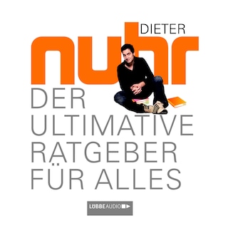 Der Ultimative Ratgeber Für Alles als Hörbuch