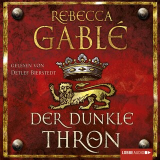 Der dunkle Thron - Waringham Saga, Teil 4 als Hörbuch