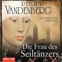 Die Frau des Seiltänzers