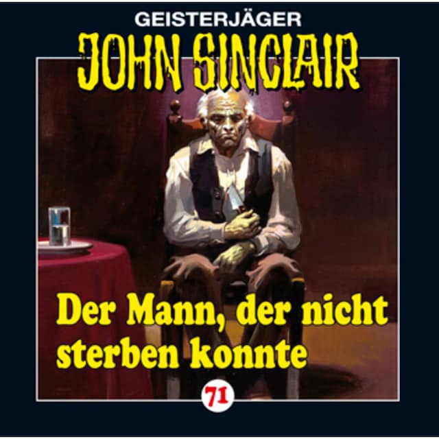 Bogomslag for John Sinclair, Folge 71: Der Mann, der nicht sterben konnte