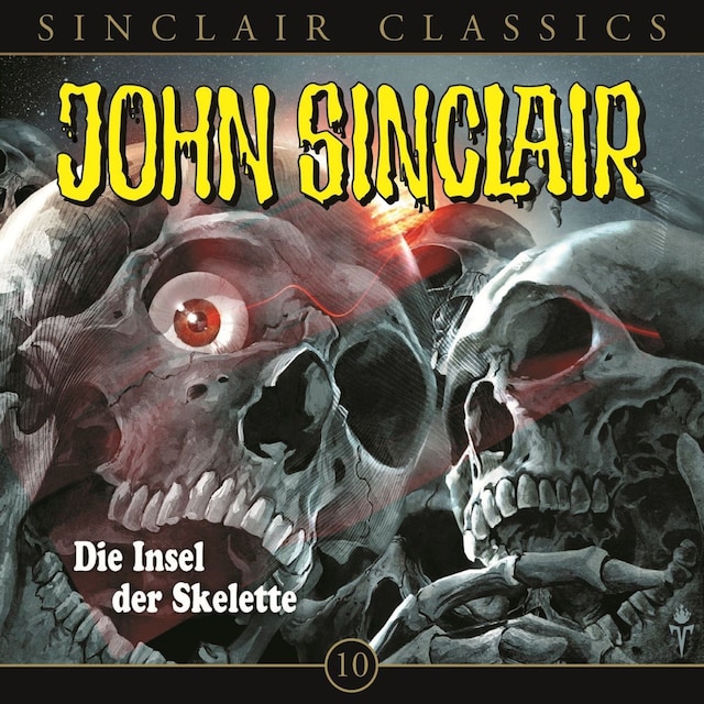 Portada de libro para John Sinclair - Classics, Folge 10: Die Insel der Skelette