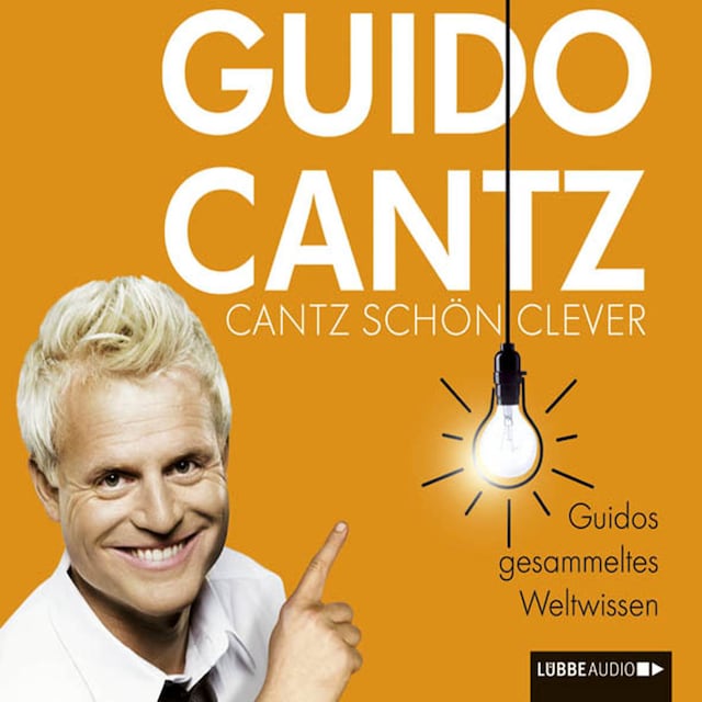 Book cover for Cantz schön clever  - Guidos gesammeltes Weltwissen