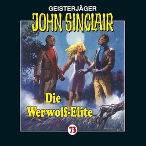 John Sinclair, Folge 73: Die Werwolf-Elite bookCoverFor