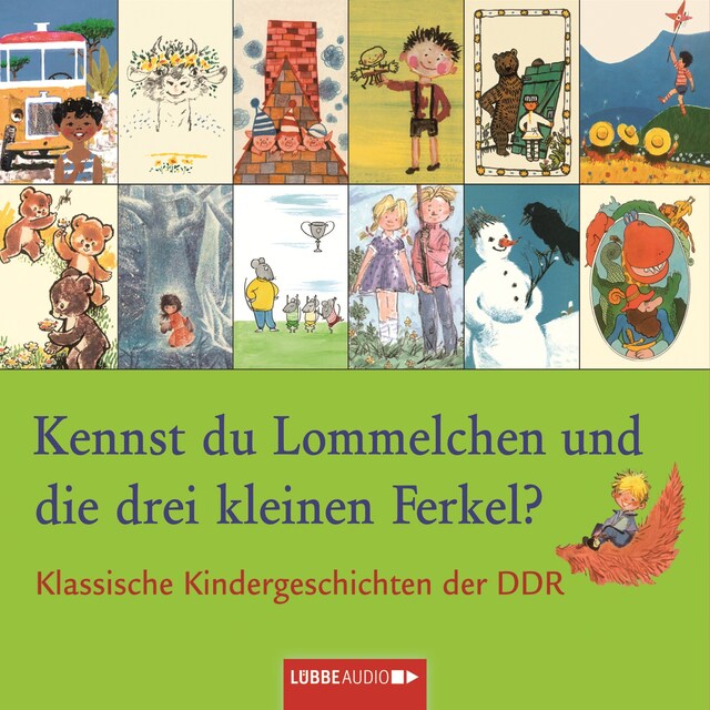 Book cover for Klassische Kindergeschichten der DDR, Kennst du Lommelchen und die drei kleinen Ferkel?