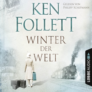 Winter der Welt - Die Jahrhundert-Saga als Hörbuch