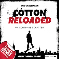 Jerry Cotton - Cotton Reloaded, Folge 3: Unsichtbare Schatten