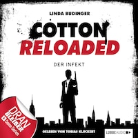 Jerry Cotton - Cotton Reloaded, Folge 5: Der Infekt