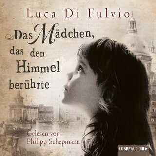 Das Mädchen, das den Himmel berührte als Hörbuch