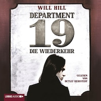 Department 19 - Die Wiederkehr (Ungekürzt)