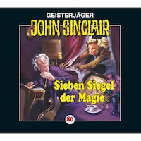John Sinclair, Folge 80: Sieben Siegel der Magie - Kreuz-Trilogie, Teil 1